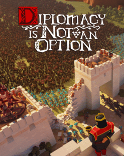 Diplomacy is Not an Option PC Game